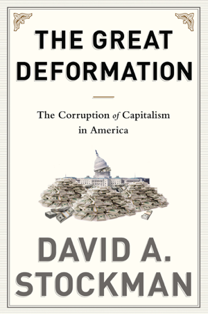 Read & Download The Great Deformation Book by David Stockman Online