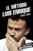El método Luis Enrique Book Cover