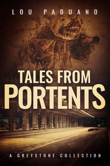 Tales From Portents: Greystone Book 2