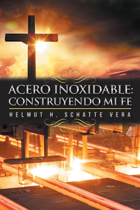 Acero Inoxidable: Construyendo Mi Fe