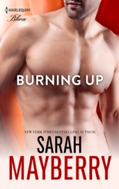 Burning Up - Sarah Mayberry by  Sarah Mayberry PDF Download
