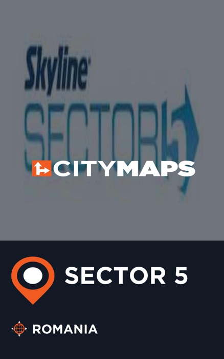 City Maps Sector 5 Romania