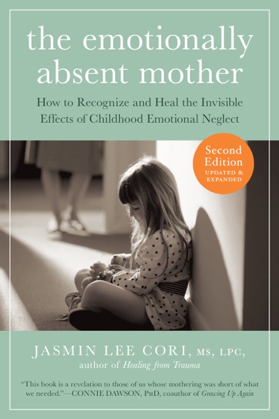 The Emotionally Absent Mother, Updated and Expanded Second Edition