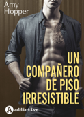 Un compañero de piso irresistible - Amy Hopper