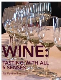 Wine: Tasting with All 5 Senses