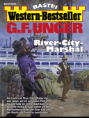 G. F. Unger Western-Bestseller 2572 - G. F. Unger