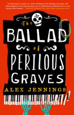 The Ballad of Perilous Graves - Alex Jennings Cover Art