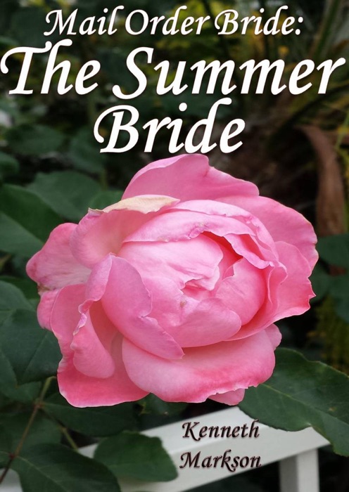 Mail Order Bride: The Summer Bride