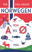Norwegen von A bis Ø - Per Egil Hegge, Stefan Pluschkat & Nora Pröfrock