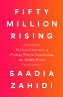 Saadia Zahidi - Fifty Million Rising artwork