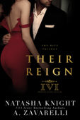 Their Reign - Natasha Knight & A. Zavarelli