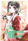 The Apothecary Diaries 06 (Manga) - Natsu Hyuuga, Nekokurage, Itsuki Nanao & Touco Shino