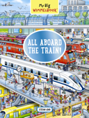 My Big Wimmelbook—All Aboard the Train! - Stefan Lohr