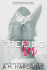 Freeing Her - A.M. Hargrove