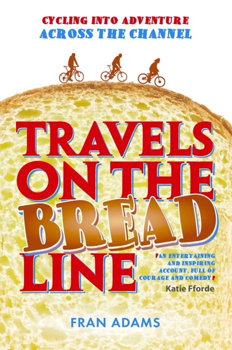 Travels on the Breadline