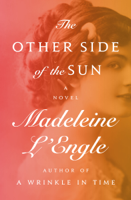 Madeleine L'Engle - The Other Side of the Sun artwork