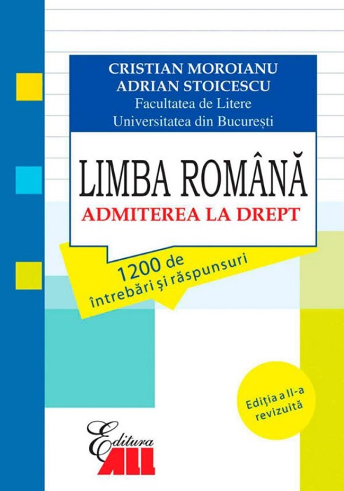 Limba Română. Admiterea la drept. 1200 de întrebări și răspunsuri