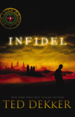 Infidel - Ted Dekker