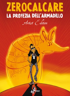 La Profezia dell'Armadillo – Artist Edition - Zerocalcare