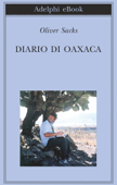 Diario di Oaxaca - Oliver Sacks