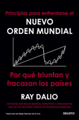 Principios para enfrentarse al nuevo orden mundial - Ray Dalio