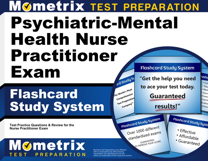 Psychiatric-Mental Health Nurse Practitioner Exam Flashcard Study System: NP Test Practice Questions & Review for the Nurse Practitioner Exam