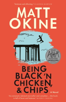 Matt Okine - Being Black 'n Chicken, and Chips artwork