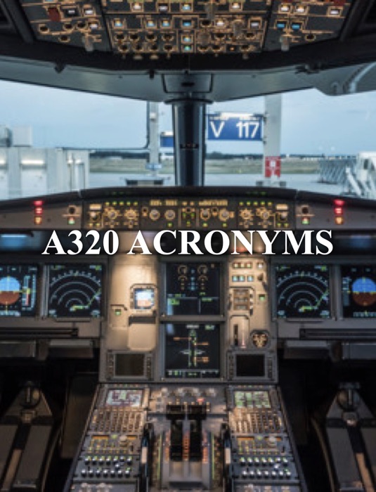 AIRBUS A320 ACRONYMS