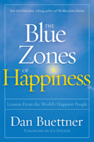 Dan Buettner - The Blue Zones of Happiness artwork
