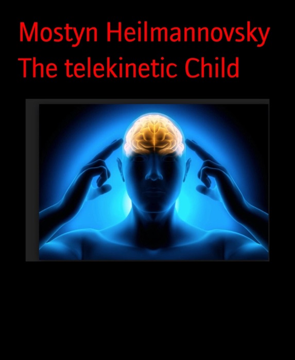 The telekinetic Child