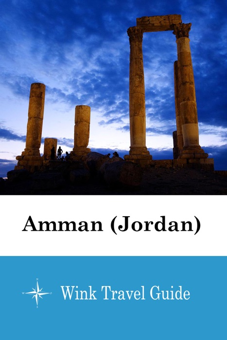 Amman (Jordan) - Wink Travel Guide