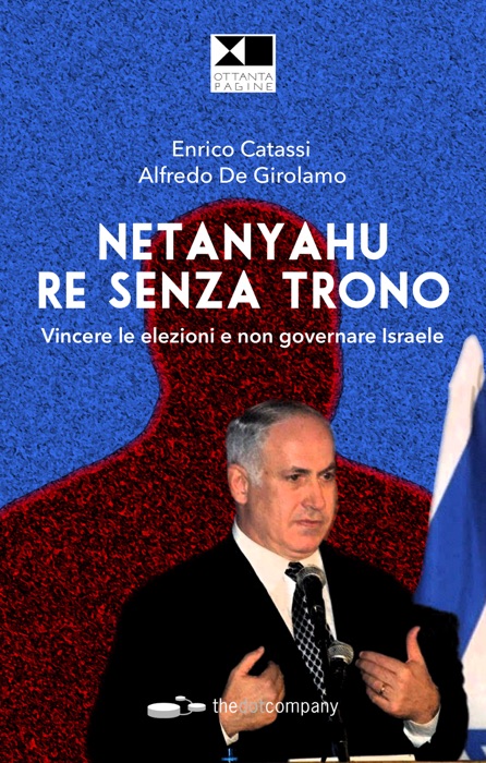 Netanyahu re senza trono