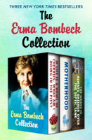 Erma Bombeck - The Erma Bombeck Collection artwork