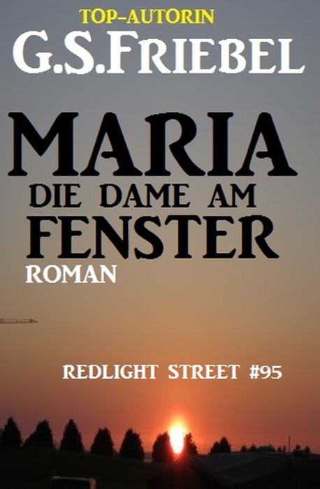 Maria - die Dame am Fenster: Redlight Street #95