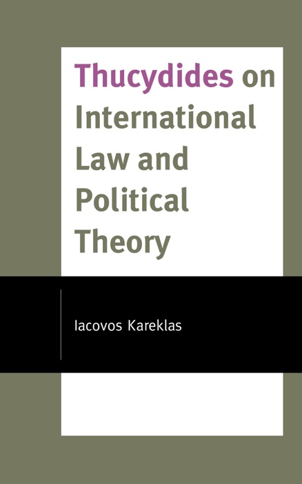 Thucydides on International Law and Political Theory