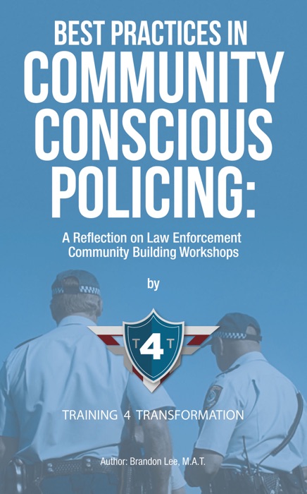 Best Practices in Community Conscious Policing