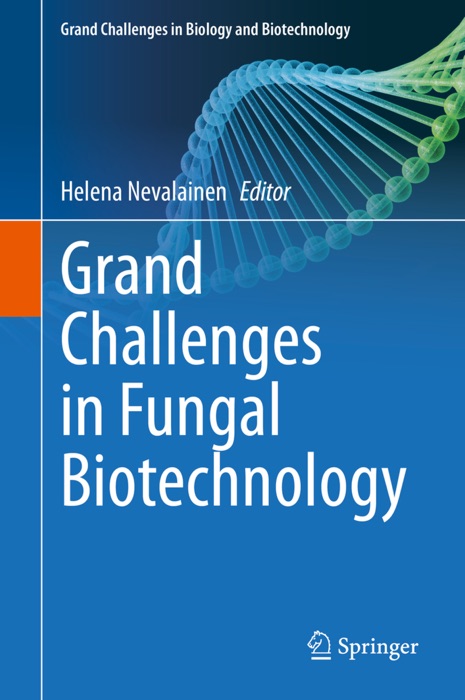 Grand Challenges in Fungal Biotechnology