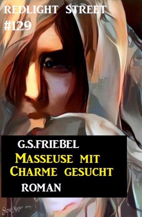 Redlight Street #129: Masseuse mit Charme gesucht