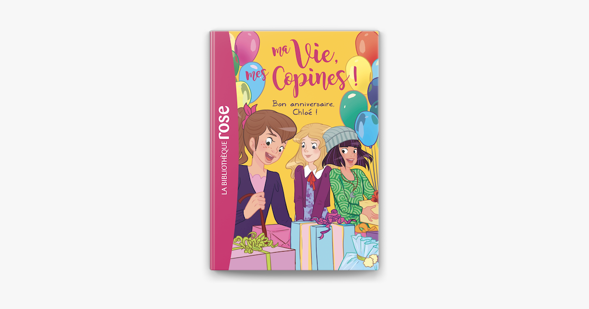 Ma Vie Mes Copines 14 Bon Anniversaire Chloe Sur Apple Books