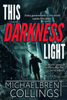 Michaelbrent Collings - This Darkness Light artwork