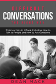 Difficult Conversations: The Right Way - Bundle - The Only 2 Books You Need to Master Though Conversations, Difficult People and Fierce Conversations Today - Dean Mack