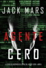 Agente Cero (La Serie de Suspenso de Espías del Agente Cero—Libro #1) - Jack Mars