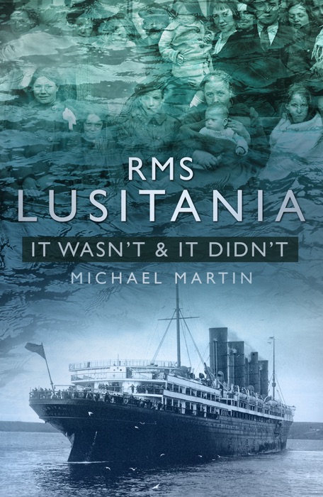 RMS Lusitania It Wasn't