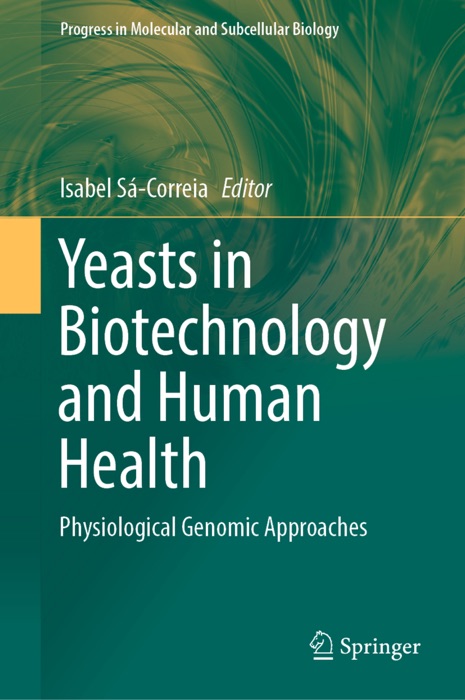 Yeasts in Biotechnology and Human Health