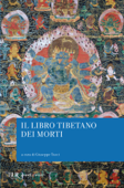 Il libro tibetano dei morti - Autori Vari