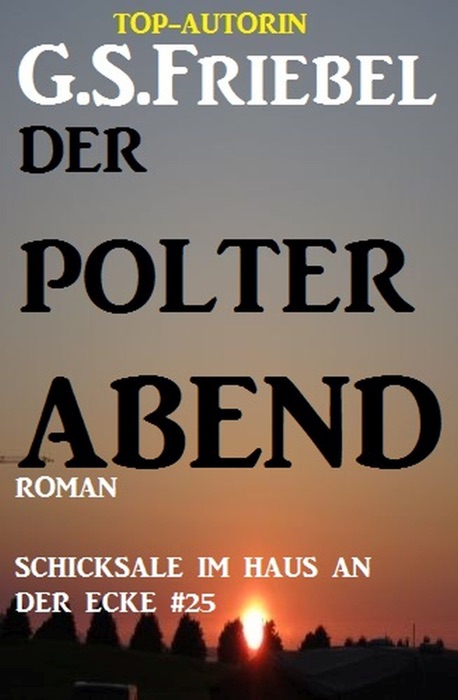 Schicksale im Haus an der Ecke #25: Der Polterabend