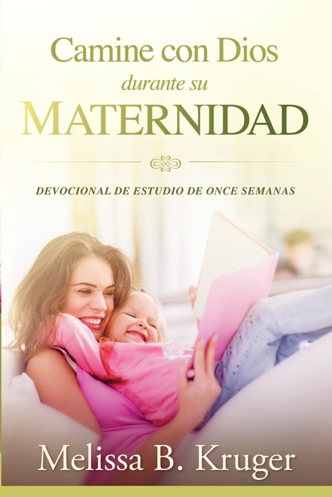 Camine con Dios durante su maternidad