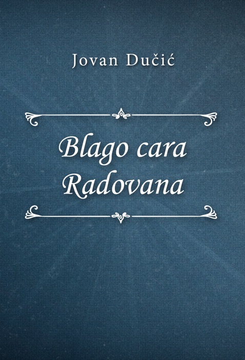 Blago cara Radovana