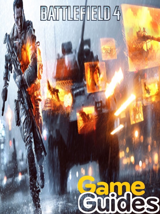 Battlefield 4 Game Guide & Walkthrough