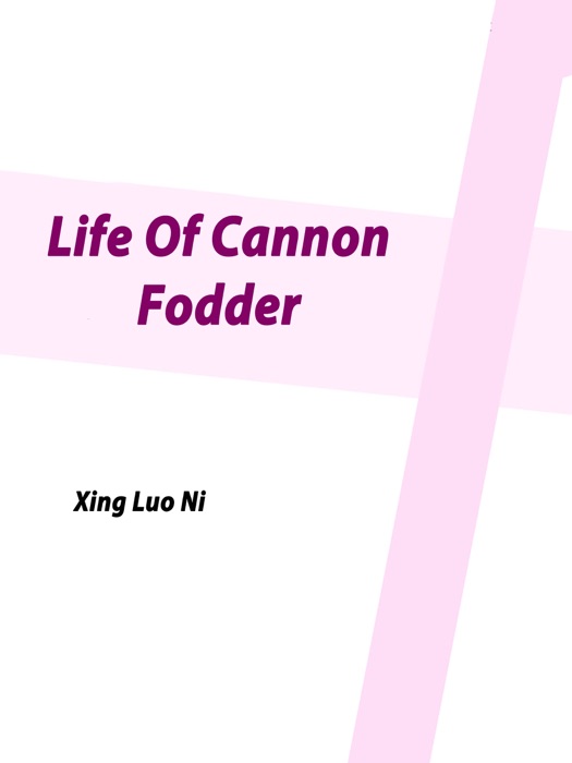 Life Of Cannon Fodder